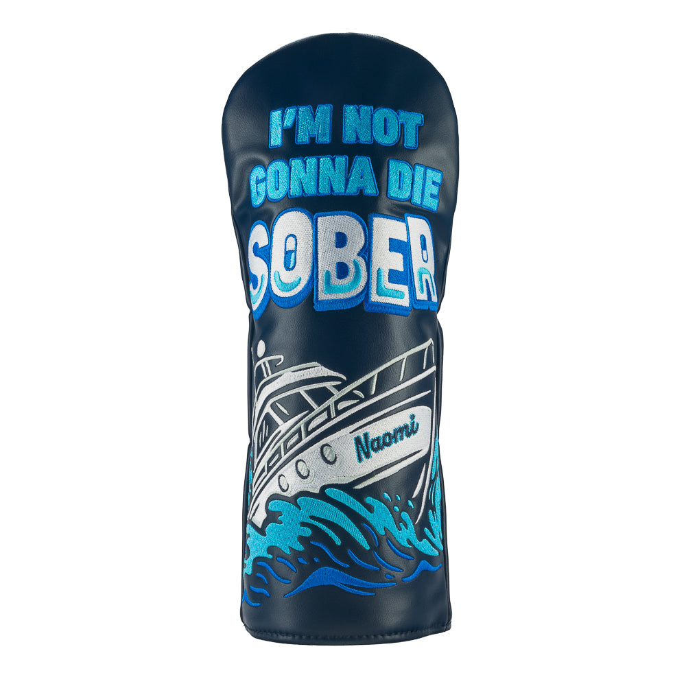 Rewind Golf x Wolf of Wall Street officially licensed navy driver golf headcover with "I'm not gonna die sober" quote and the Naomi yacht crashing through waves.
