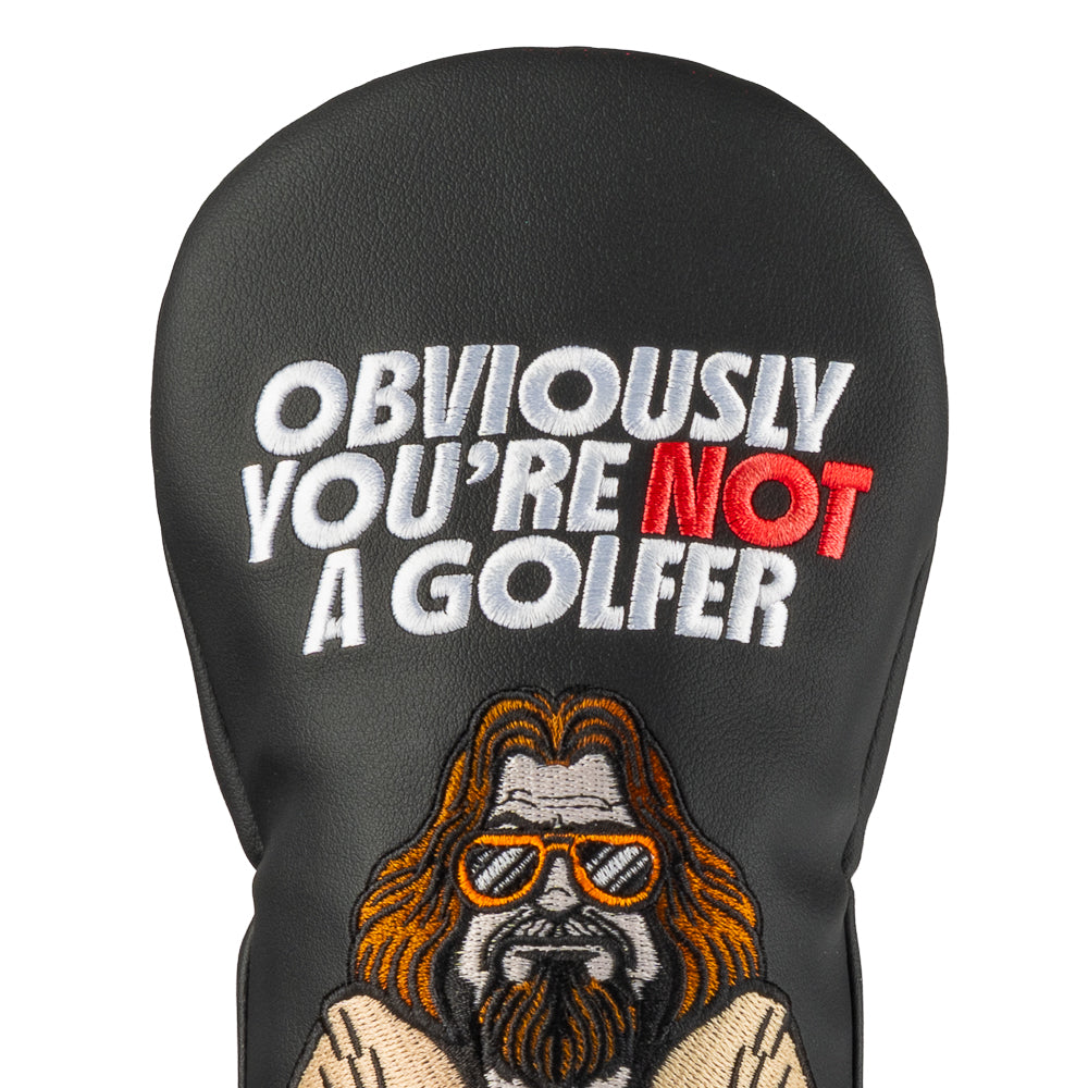 Big Lebowski official fairway wood golf headcover with obviously you're not a golfer embroidered over the dude.