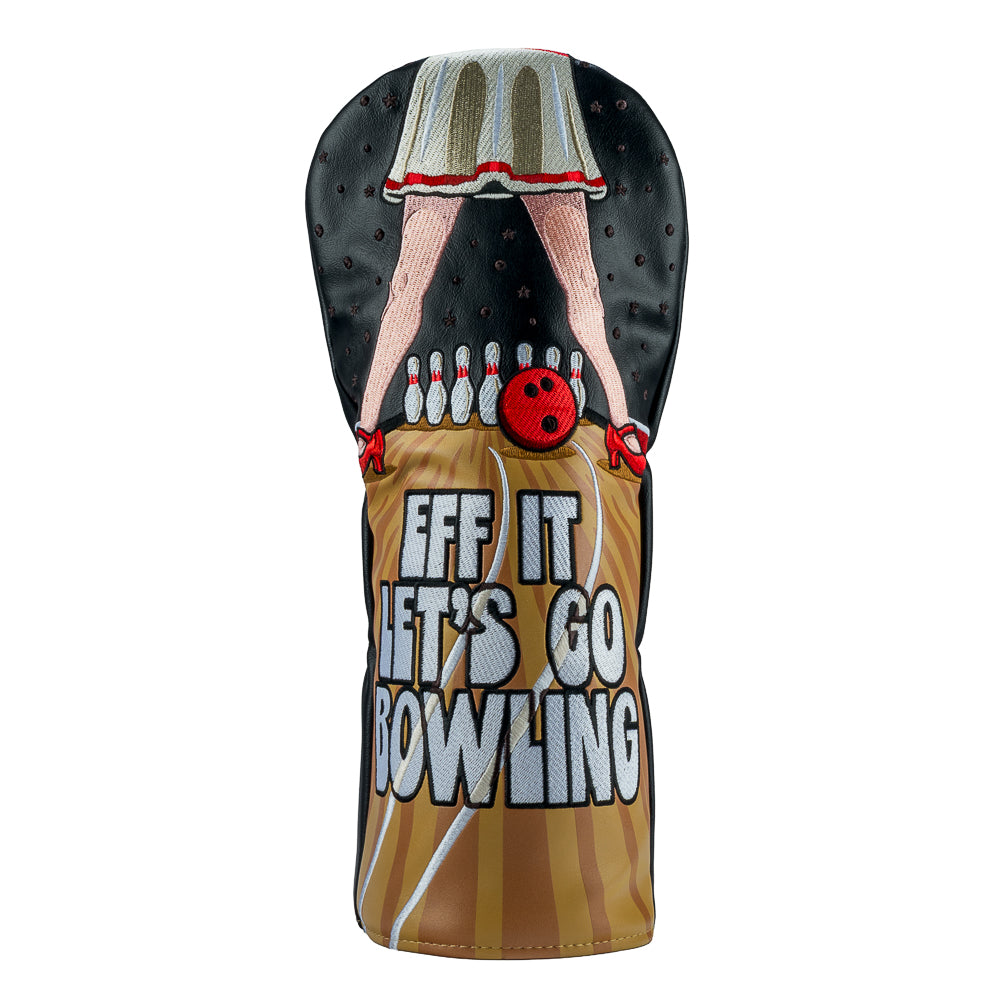 Rewind Golf x Big Lebowski official driver golf headcover with humorous design of legs bowling and text 'Eff It Let's Go Bowling' on a black background
