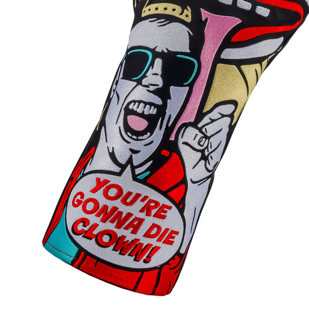 Rewind Golf x Happy Gilmore You're Gonna Die Clown officially licensed driver golf headcover featuring Happy in front of a clown graphic.